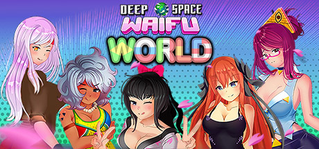 Deep Space Waifu World